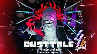 Dusttale - Stronger Than You [Dust sans fight] | 4k Special