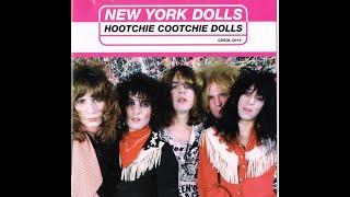 New York Dolls - Hoochie Coochie Dolls(Full Album).