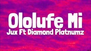 Jux Ft Diamond Platnumz - Ololufe Mi (Lyrics)