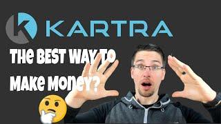 The Best Way To Make Money Online With Kartra