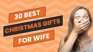 30 Best Christmas Gifts For Wife | Christmas Gift Ideas For Women | Romantic Christmas Gifts for HER