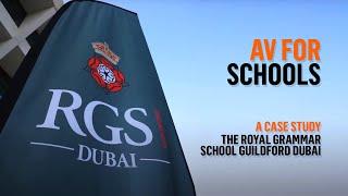 Case Study of Audio Visual Integration for The Royal Grammar School Guildford Dubai