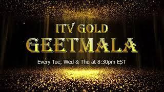 ITV GOLD GEETMALA: Airing Three Times a Week for a Bollywood Music Extravaganza!