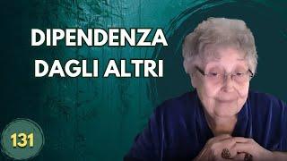 DIPENDENZA DAGLI ALTRI (131)