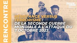 Résistance versus terrorisme : De la Seconde Guerre mondiale à l’attaque du 7 octobre 2023