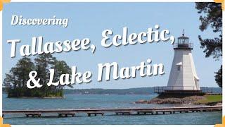 Discovering Tallassee, Eclectic, and Lake Martin