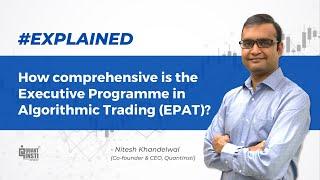 How comprehensive is EPAT programme? #AlgoTradingAMA