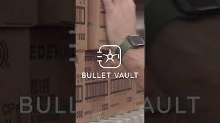 Introducing Bullet Vault