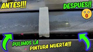 COMO ARREGLAR, REPARAR P PULIR  PINTURA QUEMADA POR EL SOL/REVIVR PINTURA MUERTA/100 % EFECTIVO!!