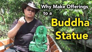 Why Make Offerings to a Buddha Statue? (with subtitles)