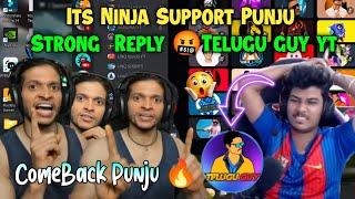 Its Ninja Support Punju Strong Reply Telugu guy yt & Kodi plays Controversy | Unq Gamer Highlights