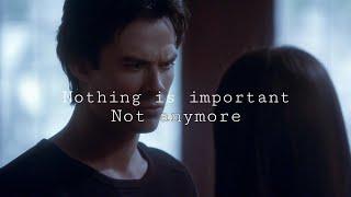 Damon Salvatore || Nothing is important, not anymore