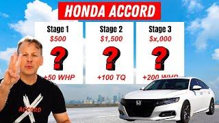 BEST (3) Stages of Mods that provide the MOST POWER GAINS for the 10th Gen Honda Accord!