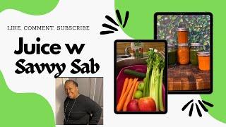 3 Easy Juice Recipes w Savvy Sab! |Juicing on a Budget