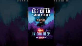 In Too Deep A Reacher Novel By Lee Child Andrew Child Military Thriller & Suspense AudioBook S29