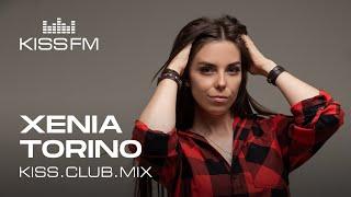 XENIA TORINO – KISS.CLUB.MIX | KISS FM Podcast (Melodic Techno & Progressive House DJ Mix)