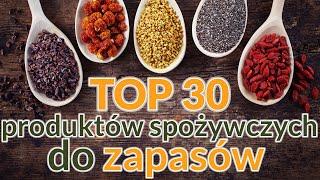 TOP 30 najcenniejszych produktów żywnościowych do zapasu