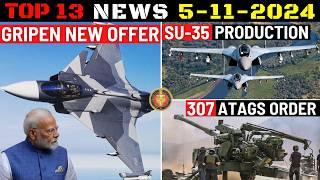 Indian Defence Updates : Gripen-E Biggest Offer,Su-35 Production,Su-57 Poor Quality,307 ATAGS Order