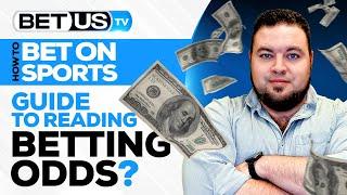 Guide to Reading Betting Odds: What they Mean & How to Use Them