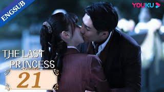 [The Last Princess] EP21 | Bossy Warlord Falls in Love with Princess | Wang Herun/Zhang He | YOUKU