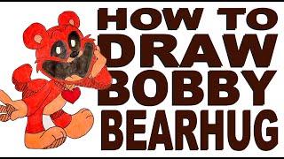 How to draw Bobby BearHug (Poppy Playtime III)