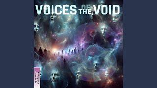 Voices of the Void