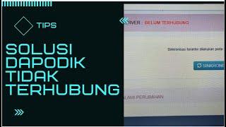 SOLUSI DAPODIK 2022 TIDAK TERHUBUNG KETIKA SINKRONISASI