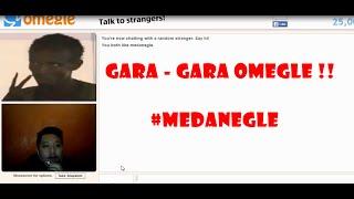 #MEDANEGLE - GARA-GARA OMEGLE @BAPER GAMING