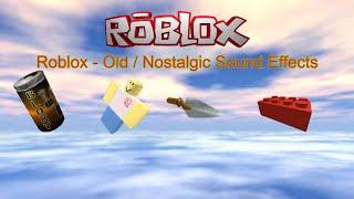 Roblox - Old / Nostalgic Sound Effects