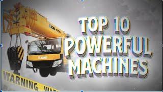 Top 10 Most Powerful Machines