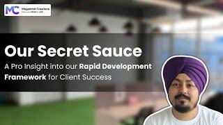 Our Secret Sauce: A Pro Insight into our Rapid Development Framework for Client Success