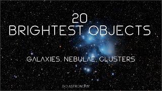  20 Brightest Deep Sky Objects in the Night Sky 