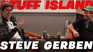 The Sit Up Situation - Steve Gerben - Stuff island #156