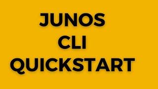 Junos CLI Quickstart