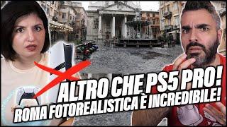 ALTRO CHE PS5 PRO! Visitiamo ROMA con GRAFICA ULTRAREALISTICA! Unreal Engine 5.4