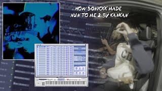HOW 30NICKK MADE "NUN TO ME 2" BY KANKAN (MOST ACCURATE)