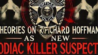 Is Officer Richard Hoffman the Zodiac K!ller? Wild Theories Revealed!