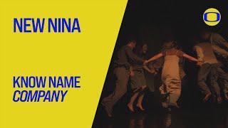 Know Name Company — New Nina | LET THE BODY SPEAK