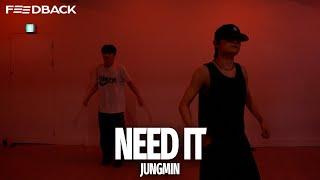 KAYTRANADA - Need It (ft. Masego) | JUNGMIN Choreography