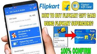 Flipkart ₹499 gift card buy using supercoins | How to redeem Flipkart supercoins