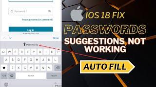 iOS 18 Update Issue Fix: AutoFill Passwords & Password Suggestions Not Working