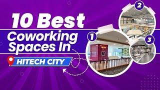 10 Best Coworking Space In Hitech City (2023)