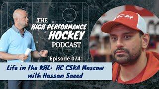 Life in the KHL: HC CSKA Moscow with Hassan Saeed