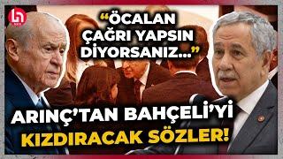 Bahçeli duymasın! Arınç'tan 'açılım' sürecine flaş yorum: "Öcalan çağrı yapsın diyorsanız..."