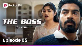 kambeeram | கம்பீரம்  | The Boss | Episode 5 | Tamil | Trending Videos | Pocket FM