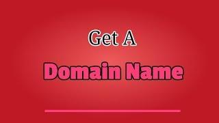 Get A Domain Name - Get Domain Name How (Online Business Course 20)