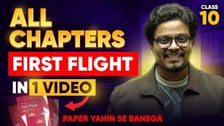 First Flight Class 10 All Chapter Revision | All Chapters in ONE SHOT Explained