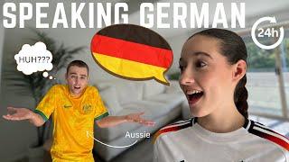 Speaking Only German To My Australian Boyfriend For 24 Hours! Part 2