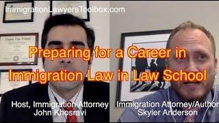 Preparing for a Career in Immigration Law in Law School