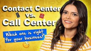 Contact Center vs. Call Center: What's the difference?